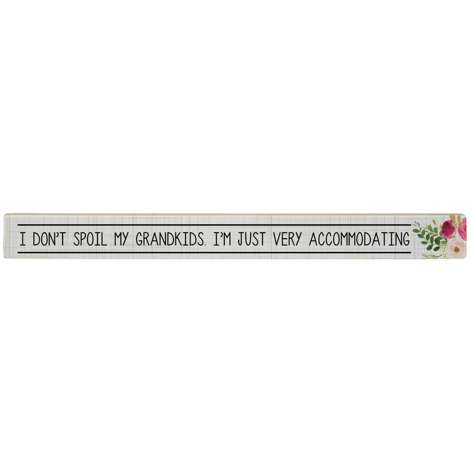 Sincere Surroundings Humorous "Talking Sticks" Pinewood Signs - 1.5" x 16"