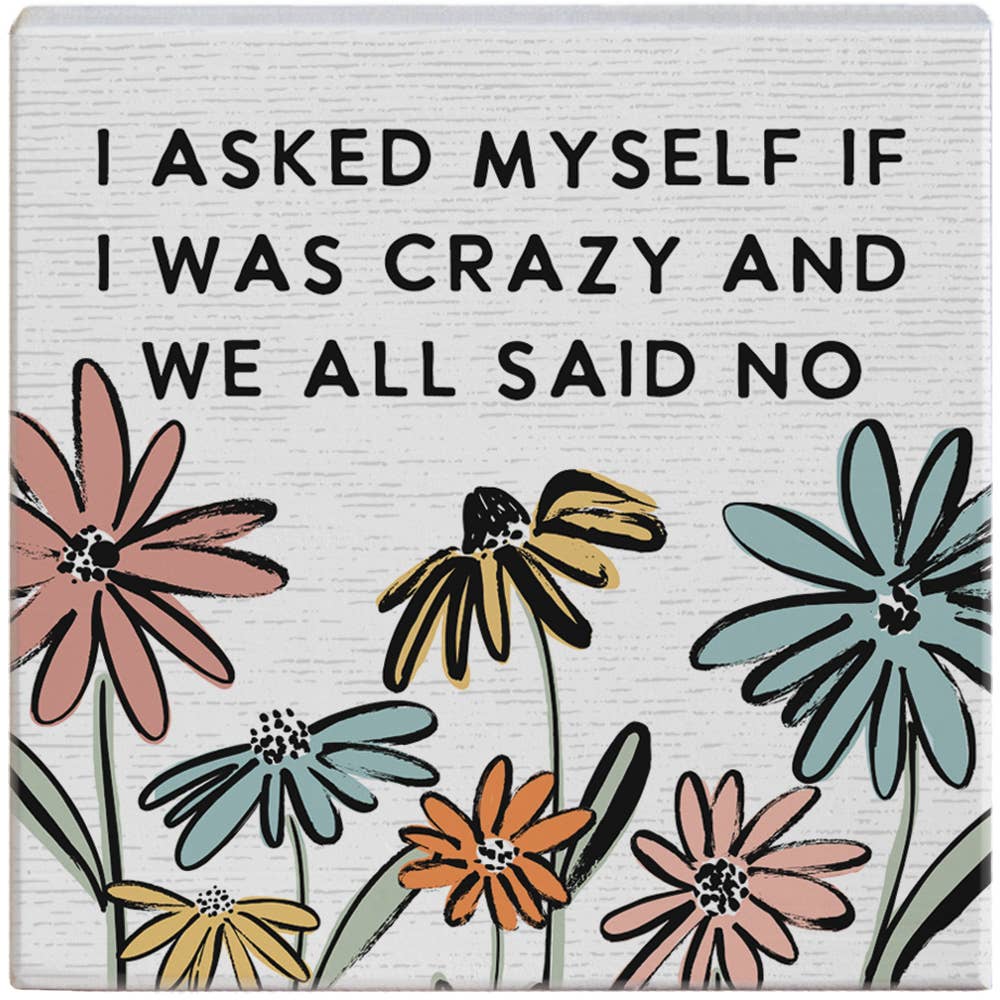 Sincere Surroundings Humorous Pinewood Signs (Small) - 3.5" to 12"