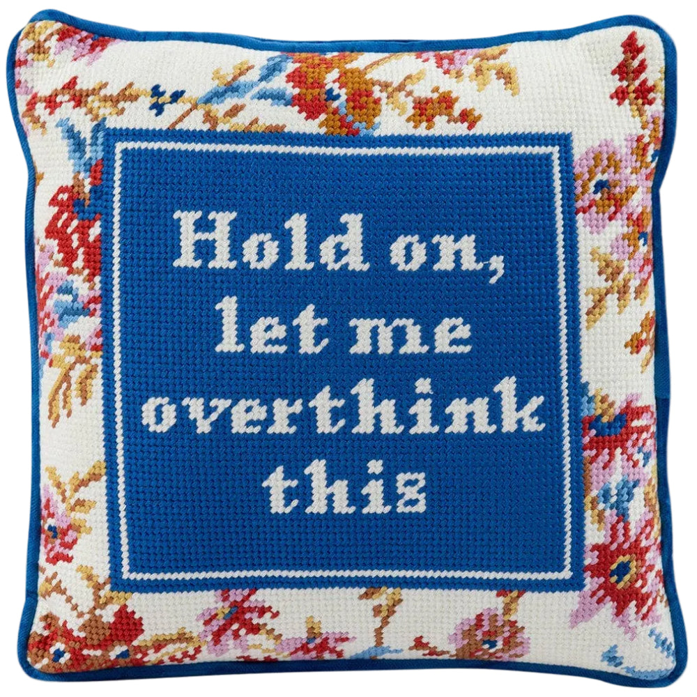 Furbish Cotton Needlepoint "Let Me Overthink This" Statement Pillow - 11" x 11"